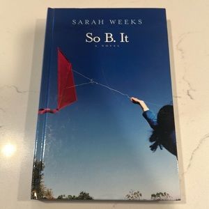 Book: So B. It by Sarah Weeks